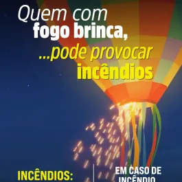 INCÊNDIOS: PREVINA!