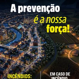 INCÊNDIOS: PREVINA!
