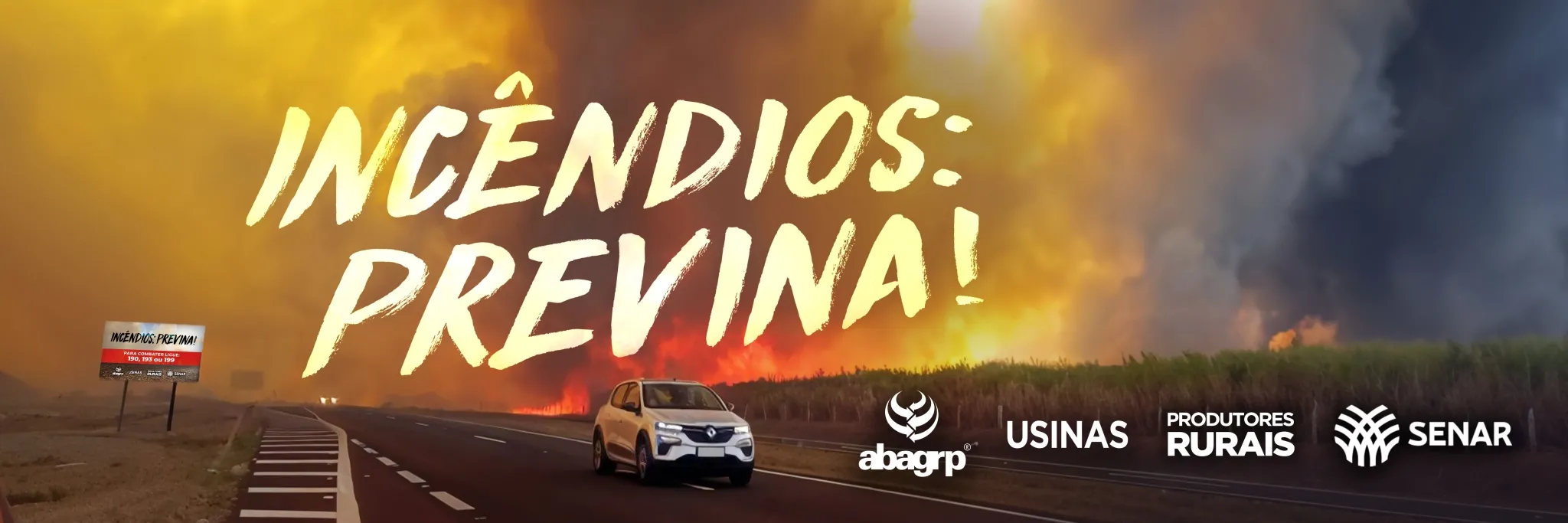 INCÊNDIOS: PREVINA!