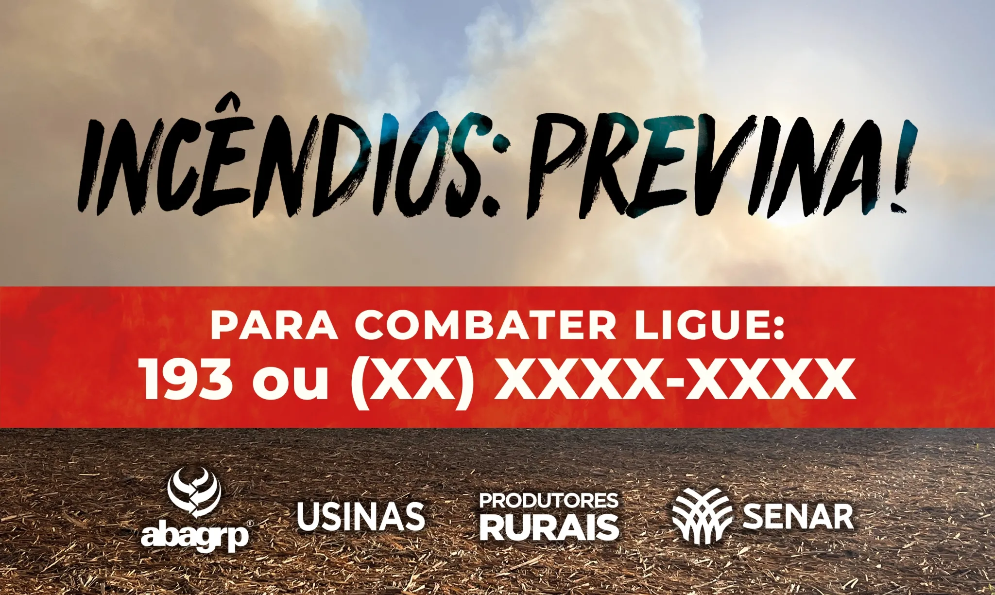 INCÊNDIOS: PREVINA!