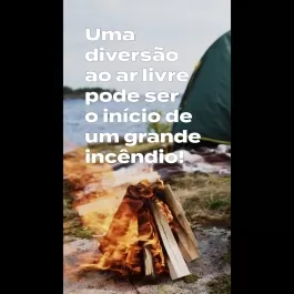 O Fogo é Fogo – Prevenção é Tudo!